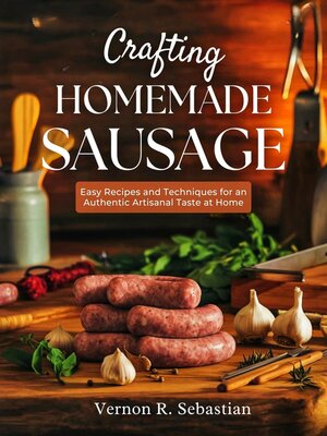 cover image of Crafting Homemade Sausage
